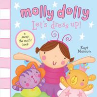 Molly Dolly: Let's Dress Up!: A Swap the Outfit Book 1847386083 Book Cover
