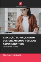 Execução Do Orçamento DOS Organismos Públicos Administrativos (Portuguese Edition) 663029730X Book Cover
