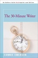 The 30-Minute Writer 0898795389 Book Cover