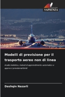 Modelli di previsione per il trasporto aereo non di linea (Italian Edition) 6209802850 Book Cover