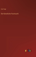 Die Künstliche Fischzucht 3368423762 Book Cover