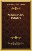 Anderson Crow, Detective 151768448X Book Cover