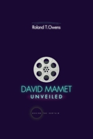 David Mamet Unveiled: Behind the Curtain: Unveiling the Life and Legacy of David Mamet B0CQK4H9ZS Book Cover