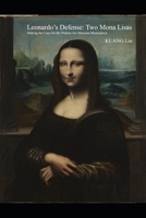 Leonardo’s Defense: Two Mona Lisas: Making the Case for the Walters Art Museum Masterpiece B0DWW5F3SM Book Cover