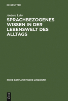 Sprachbezogenes Wissen in Der Lebenswelt Des Alltags 348431236X Book Cover