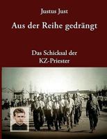 Aus der Reihe gedrängt: Wie Priester vom Nationalsozialismus gesellschaftlich zerstört wurden 3833437588 Book Cover