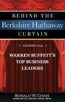 Behind the Berkshire Hathaway Curtain: Lessons from Warren Buffett's Top Business Leaders 0470560622 Book Cover