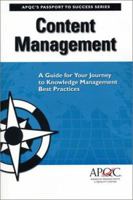 Content Management: A Guide for Your Journey to Knowledge Management Best Practices 1928593828 Book Cover