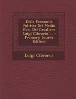 Della Economia Politica Del Medio Evo: Condizione Economica... 1247781348 Book Cover