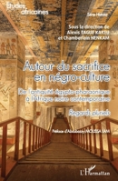 Autour du sacrifice en négro-culture: De l'antiquité égypto-pharaonique à l'Afrique noire contemporaine Regards pluriels (Études Africaines) (French Edition) 2140279700 Book Cover