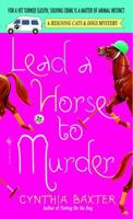 Lead a Horse to Murder 0739454722 Book Cover
