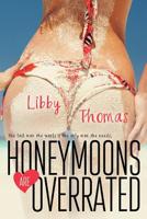 Honeymoons Are Overrated 1503231305 Book Cover