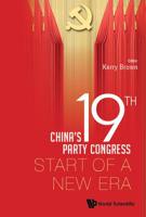 China's 19th Party Congress: Start Of A New Era 1786345919 Book Cover