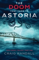 The Doom that Came to Astoria B09ZCX81FK Book Cover