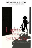 Lights to Her Shadow: The Takari Christie Story 198418346X Book Cover