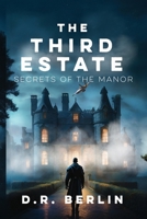 The Third Estate: Secrets of the Manor 1977279023 Book Cover
