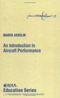 An Introduction to Aircraft Performance (Aiaa Education Series) 156347221X Book Cover