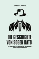 DIE GESCHICHTE VON SOGEN KATO: Ein erschütternder Blick auf Rentenbetrug, Familienlügen und Vernachlässigung älterer Menschen (German Edition) B0F6KKKBKD Book Cover