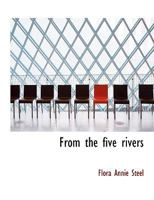 From The Five Rivers 1500593605 Book Cover