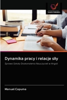 Dynamika pracy i relacje sily 6203129917 Book Cover