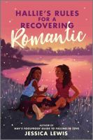 Hallie’s Rules for a Recovering Romantic 1335008470 Book Cover