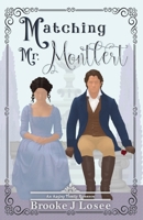 Matching Mr. Montfert (Apsley Family) 1954136404 Book Cover