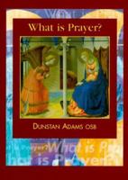 What is Prayer? 0852445024 Book Cover