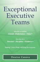 Exceptional Executive Teams B0962N59ST Book Cover