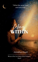 Echoes Within "What the quiet kept-and returned" 9373140337 Book Cover