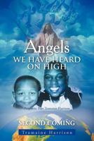 Angels We Have Heard on High 1469188333 Book Cover