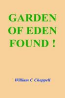 Garden of Eden Found ! 1418402508 Book Cover