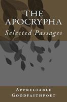 The Apocrypha: Selected Passages 1492313882 Book Cover