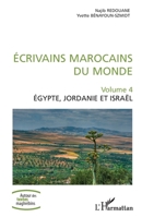 Ecrivains marocains du monde: Volume 4 Egypte, Jordanie et Israël (Autour Des Textes Maghrébins) (French Edition) 2343195404 Book Cover