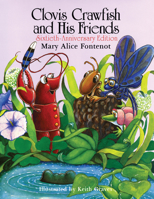 Clovis Crawfish and His Friends (The Clovis Crawfish Series) 088289479X Book Cover