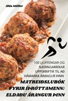 Matreiðslubók Fyrir Íþróttamenn: Eldaðu Árangur þInn (Icelandic Edition) 1836873700 Book Cover