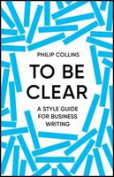 To Be Clear 1529414989 Book Cover