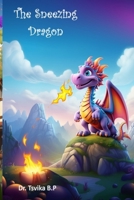 The Sneezing Dragon B0CQ271MJR Book Cover