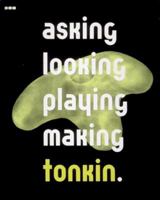 Asking, Looking, Playing, Making, 1901033511 Book Cover