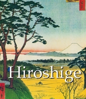 Hiroshige: One Hundred Views of Edo 0760772916 Book Cover