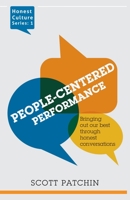 People-Centered Performance : Bringing Out Our Best Through Honest Conversation 1733134603 Book Cover