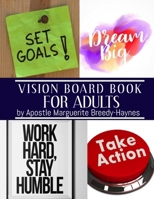 Vision Board Book For Adults B08W6P2NB5 Book Cover