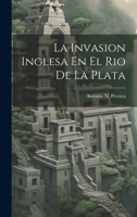 La Invasion Inglesa En El Rio De La Plata 1020668938 Book Cover