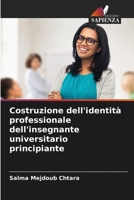 Costruzione dell'identità professionale dell'insegnante universitario principiante 6205811952 Book Cover