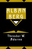 Alban Berg: Master of the Smallest Link 0521338840 Book Cover