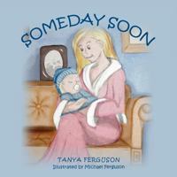 Someday Soon 1466374926 Book Cover