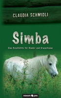 Simba: Eine Geschichte für Kinder und Erwachsene (German Edition) 3991071371 Book Cover