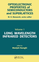 Long Wavelength Infrared Detectors (Optoelectronic Properties of Semiconductors and Superlattices, V. 1) 1138455873 Book Cover