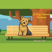 A Dog Named Banana (Banana's First Bath) B084Z2P589 Book Cover