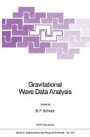 Gravitational Wave Data Analysis 9401070288 Book Cover