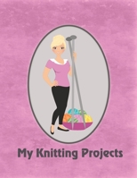 My Knitting Projects: Modern Knitting Woman With Blonde Hair on a Dark Rose Background, Glossy Finish 1688012710 Book Cover